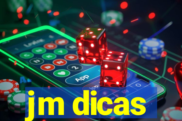 jm dicas